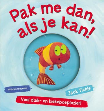 Pak me dan, als je kan! 9789048311453 Jack Tickle, Verzenden, Jack Tickle
