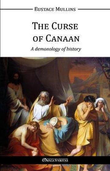 The Curse of Canaan 9781910220337 Eustace Mullins, Verzenden, Zo goed als nieuw, Eustace Mullins