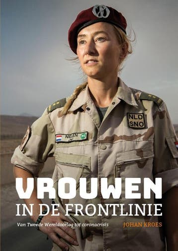 Vrouwen in de frontlinie 9789491935282 Johan Kroes, Verzenden, Zo goed als nieuw, Johan Kroes