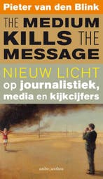 The medium kills the message 9789026335976 Katrien Gottlieb, Verzenden, Zo goed als nieuw, Katrien Gottlieb