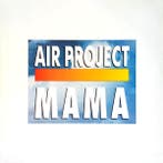 Air Project - Mama, Verzenden
