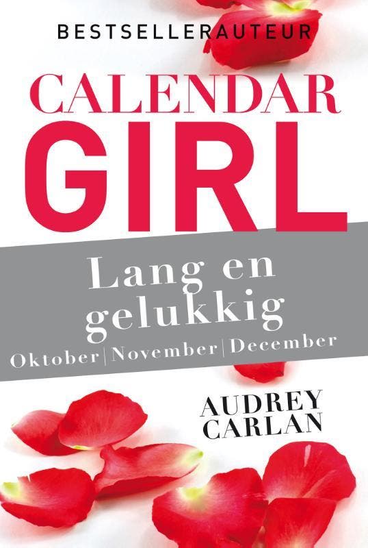 Lang en gelukkig - oktober/november/december / Calendar Girl, Livres, Romans, Envoi