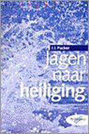 Jagen naar heiliging 9789050304986 J.I. Packer, Boeken, Verzenden, Gelezen, J.I. Packer