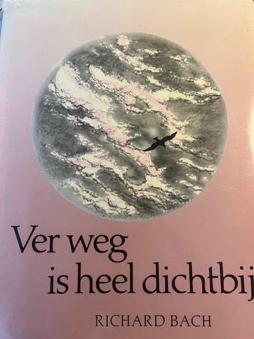 Ver weg is heel dichtby 9789060451342 Bach, Verzenden, Bach