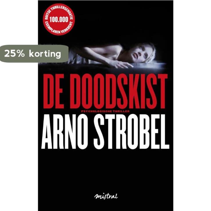 De doodskist 9789048818440 Arno Strobel, Boeken, Thrillers, Gelezen, Verzenden