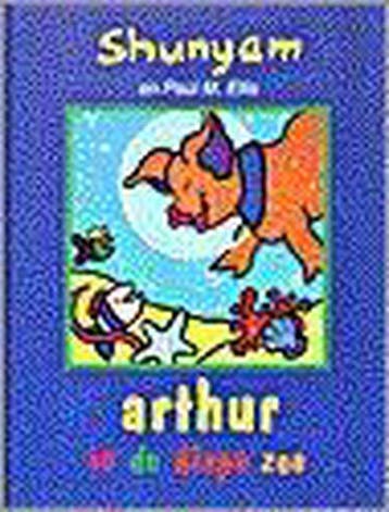 Arthur in de diepe zee 9789022984352 Shunyam, Verzenden, Zo goed als nieuw, Shunyam