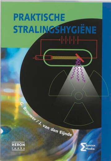 Praktische stralingshygiene / Heron-reeks 9789077423097, Verzenden, G. Brouwer