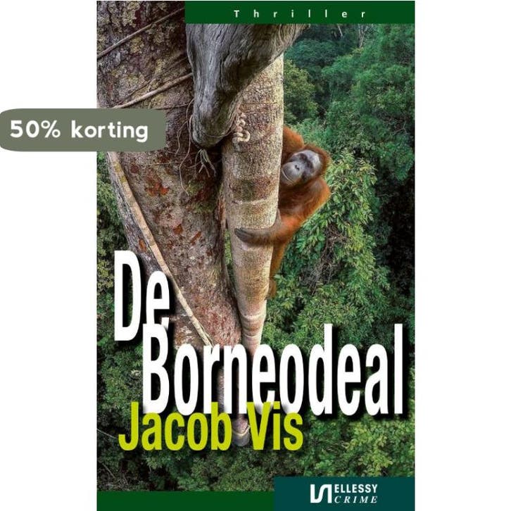 De Borneodeal / Ellessy crime 9789086603909 Jacob Vis, Livres, Thrillers, Envoi
