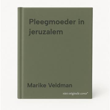 Pleegmoeder in jeruzalem 9789075864335 Marike Veldman, Verzenden, Marike Veldman