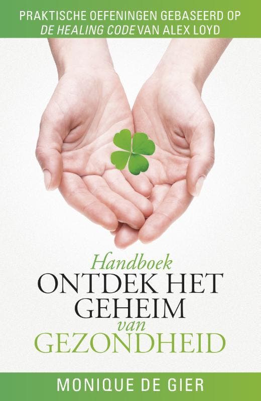 Ontdek het geheim van gezondheid 9789024569908, Boeken, Literatuur, Gelezen, Verzenden