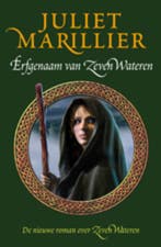 Erfgenaam van Zeven Wateren / Zeven Wateren / 4, Verzenden, Zo goed als nieuw, Juliet Marillier