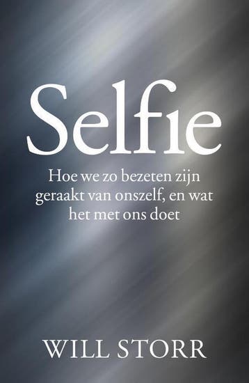 Selfie 9789463190923 Will Storr, Verzenden, Will Storr
