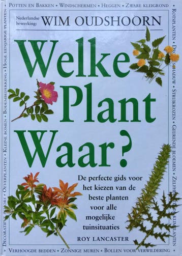 WELKE PLANT WAAR 9789021527772 R. Lancaster, Verzenden, Gelezen, R. Lancaster