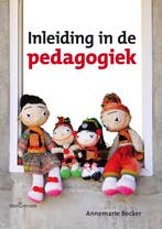 Inleiding in de pedagogiek 9789023248286 Annemarie Becker, Verzenden, Zo goed als nieuw, Annemarie Becker