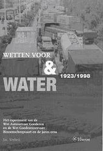 Wetten voor weg en water 9789051668681 Jac. Verheij, Verzenden, Jac. Verheij
