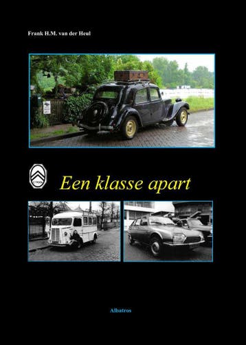 Citroën een klasse apart, Algemeen, Verzenden, Nieuw, Frank van der Heul