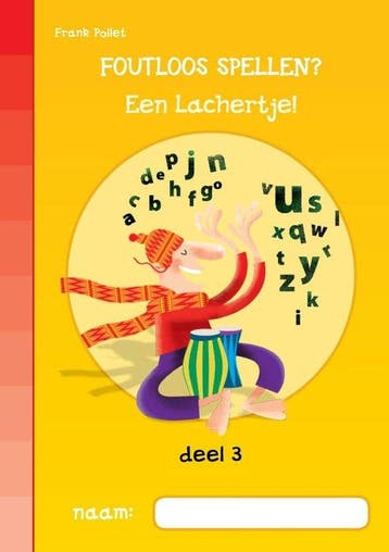 Foutloos spellen deel 3 : een lachertje 9789059328532, Verzenden, Frank Pollet