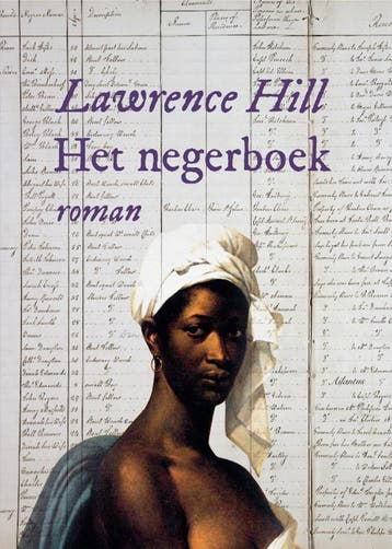 Het negerboek 9789089530394 Lawrence Hill, Verzenden, Gelezen, Lawrence Hill