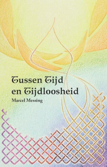 Tussen Tijd En Tijdloosheid | Marcel Messing | Nieuw, Boeken, Verzenden, Nieuw, Marcel Messing
