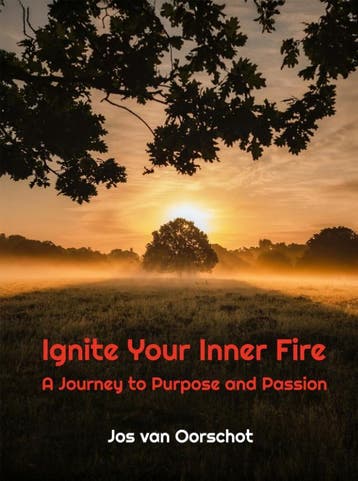 Ignite Your Inner Fire | Jos Van Oorschot | Nieuw, Verzenden, Jos Van Oorschot