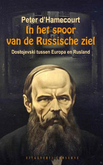 In het spoor van de Russische ziel 9789054294313, Boeken, Verzenden, Zo goed als nieuw, Peter d' Hamecourt
