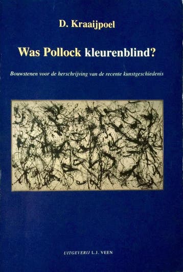 WAS POLLOCK KLEURENBLIND 9789025408909 D. Kraaijpoel, Boeken, Verzenden, Gelezen, D. Kraaijpoel