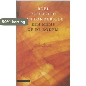 Een mens op de bodem 9789045005652, Verzenden, R. Richelieu van Londersele