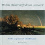 De boze oktober heeft de zon vermoord 9789058976024, Verzenden, Gelezen, Martin de Haan