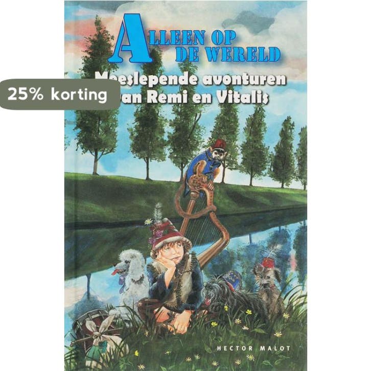 Alleen op de wereld / Alleen op de wereld / 1 9789087200039, Boeken, Kinderboeken | Jeugd | 10 tot 12 jaar, Gelezen, Verzenden