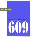 De wereld van 609 9789045701646 Dirk van Weelden, Verzenden, Gelezen, Dirk van Weelden