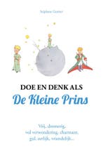 Doe en denk als De Kleine Prins (9789021582894), Boeken, Verzenden, Nieuw