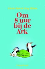 Om acht uur bij de Ark 9789047700197 Ulrich Hub, Verzenden, Zo goed als nieuw, Ulrich Hub