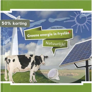 Groene energie in Fryslan 9789077948750 Fokko Bosker, Verzenden, Fokko Bosker