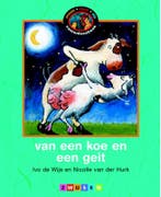 Van een koe en een geit / Maan roos vis / 6 9789027685896, Verzenden, Gelezen, Ivo de Wijs