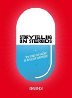 Storytelling on steroids 9789063693114 John Weich, Verzenden, John Weich