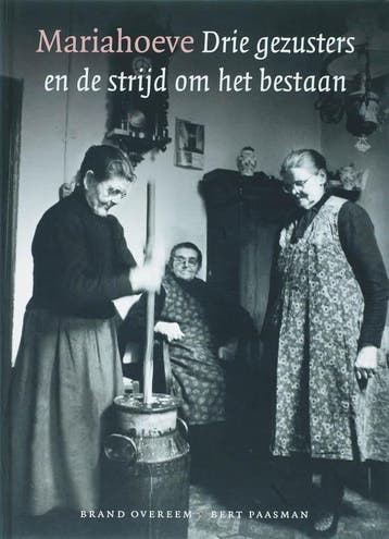Mariahoeve Drie Gezusters En De Strijd Om Het Bestaan, Verzenden, Nieuw, B. Overeem; B. Paasman