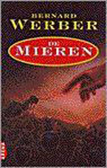 De mieren / De mieren saga / 1 9789069743387 Bernard Werber, Livres, Verzenden, Bernard Werber