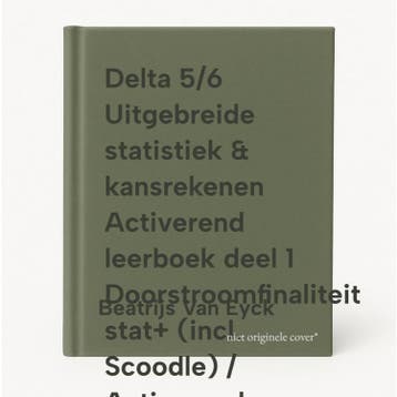 Delta 5/6 Uitgebreide statistiek & kansrekenen Activerend, Verzenden, Zo goed als nieuw, Beatrijs Van Eyck