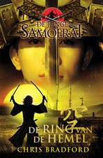 De ring van de hemel / De jonge Samoerai / 8 9789000347117, Verzenden, Zo goed als nieuw, Chris Bradford