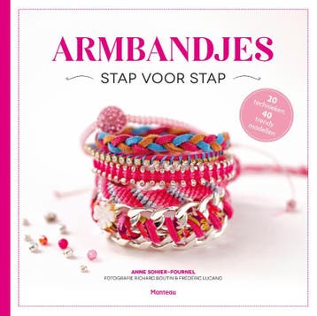 Armbandjes stap voor stap 9789022330548 Anne Sohier-Fournel, Verzenden, Anne Sohier-Fournel