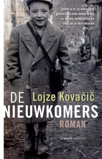 De nieuwkomers / De nieuwkomers / 1 9789055156986, Verzenden, Lojze Kovacic