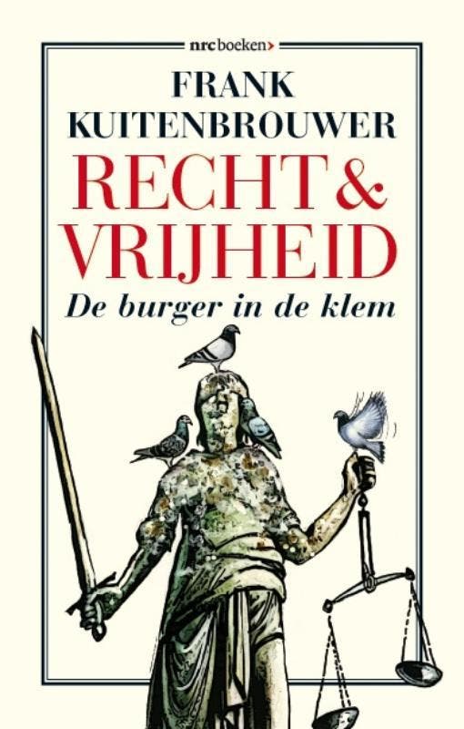 Recht en vrijheid 9789079985166 Frank Kuitenbrouwer, Livres, Loisirs & Temps libre, Envoi