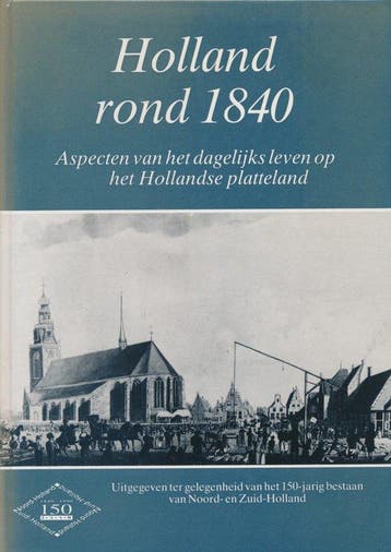 Holland rond 1840 9789064551154 Kees van der Wiel, Verzenden, Kees van der Wiel