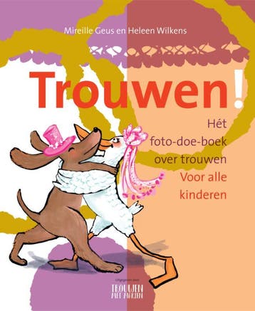 Trouwen! 9789090364988 Mireille Geus, Boeken, Verzenden, Gelezen, Mireille Geus