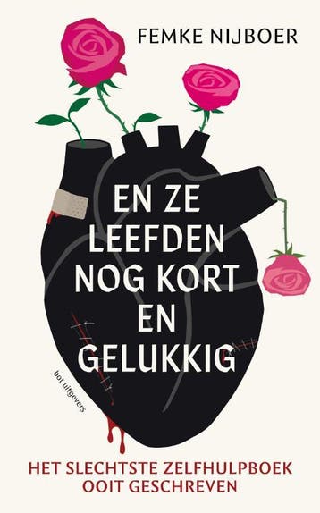 En ze leefden nog kort en gelukkig 9789083434605, Verzenden, Zo goed als nieuw, Femke Nijboer