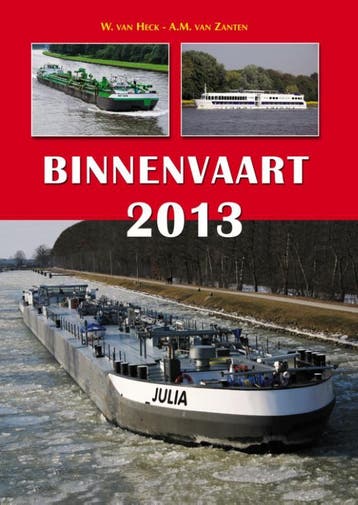 Binnenvaart 2013 9789060133811 A.M. van Zanten, Verzenden, Gelezen, A.M. van Zanten