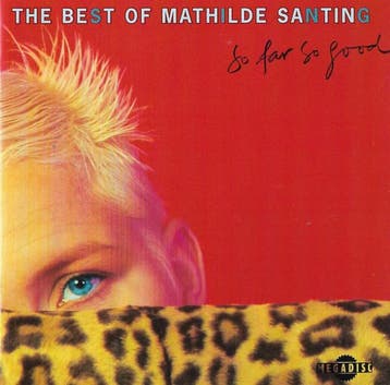 Mathilde Santing - The Best Of Mathilde Santing - So Far So, Verzenden, Gebruikt