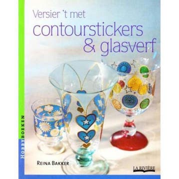 Versier t met contourstickers en glasverf / Hobbyboeken, Verzenden, Gelezen, Reina Bakker