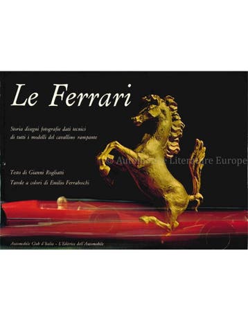 LE FERRARI,STORIA DISEGNI FOTOGRAFIE DATI TECNICI DI TUTTI.., Ophalen of Verzenden, Nieuw