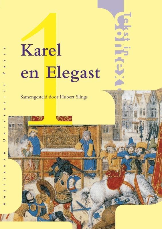 Karel ende Elegast / Tekst in context / 1 9789053562451, Livres, Livres Autre, Envoi